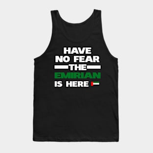 Emirian Is Here United Arab Emirates Tank Top